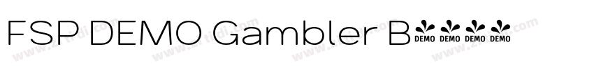FSP DEMO Gambler B字体转换 FSP DEMO Gambler B字体转换